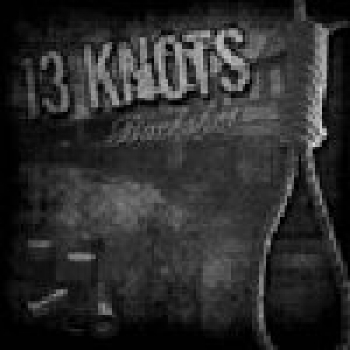 13 KNOTS – BUCKSHOT EP