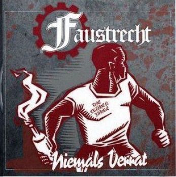 Faustrecht - Niemals Verrat - Die frühen Jahre - CD
