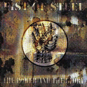 Fist Of Steel – The Power And The Glory LP BBR 2001
