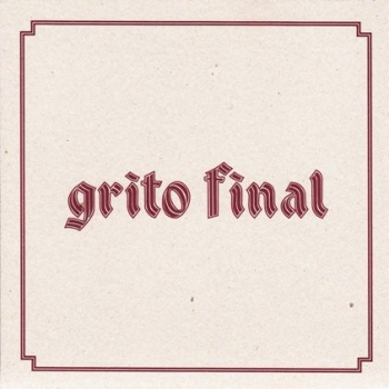 GRITO FINAL -  Ser Soldado / Bairro Da Fome EP 150 Ex.