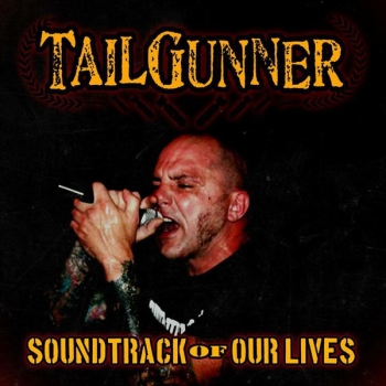 TailGunner ‎– Soundtrack Of Our Lives 10'