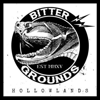 BITTER GROUNDS -HOLLOWLANDS LP