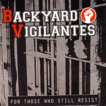 BACKYARD VILIGANTES - FOR THOSE WHO STILL RESIST DemoCD