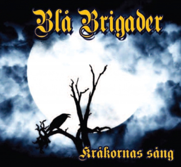 BLA BRIGADER - KRÄKORNAS SANG MCD
