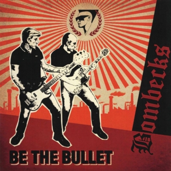 Bombecks - Be the Bullet - LP schwarz