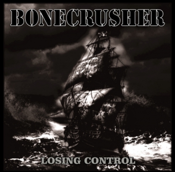 BONECRUSHER - LOSING CONTROL EP weiß 125 Ex.