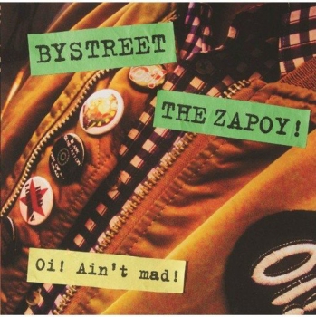 Bystreet / The Zapoy! ‎– Oi! Ain't Mad! EP blau