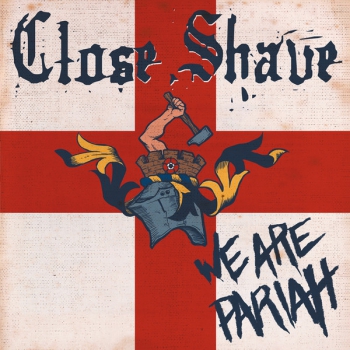 CLOSE SHAVE - WE ARE PARIAH CD