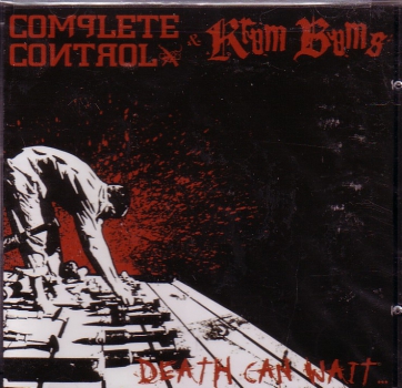 COMPLETE CONTROL / KRUM BUMS – DEATH CAN WAIT CD