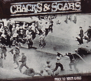 CRACKS & SCARS - STICK TO YOUR GUNS CD