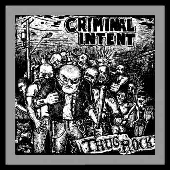 CRIMINAL INTENT - THUG ROCK CD