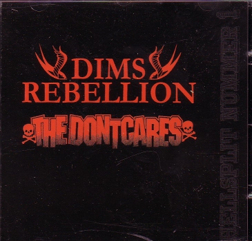 DIMS REBELLION / THE DON'TCARES - SPLIT CD