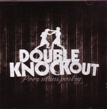 DOUBLE KNOCKOUT – POOR MANS POETRY CD