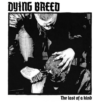 DYING BREED - THE LAST OF A KIND LP 500 Ex.