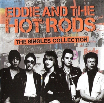 EDDIE & THE HOT RODS - THE SINGLES COLLECTION CD