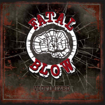 Fatal Blow – Victimized CD