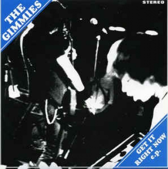 THE GIMMIES - GET IT RIGHT NOW EP GELB