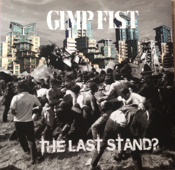 GIMP FIST - THE LAST STAND CD