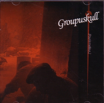 GROUPUSKULL – POUR LE MEILLEUR CD