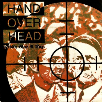 HAND OVER HEAD - DADDY WAS A NAZI EP