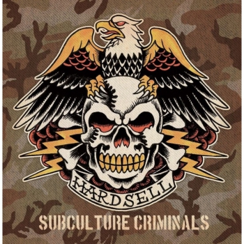 Hardsell - Subculture Criminals, CD