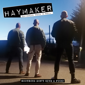 Haymaker "Bootboys don`t give a fuck" CD