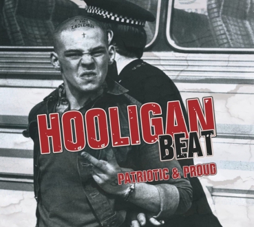 HOOLIGAN BEAT - PATRIOTIC & PROUD Digipack CD 150 Ex.