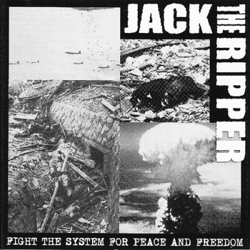 JACK THE RIPPER - FIGHT THE SYSTEM FOR PEACE & FREEDOM CD