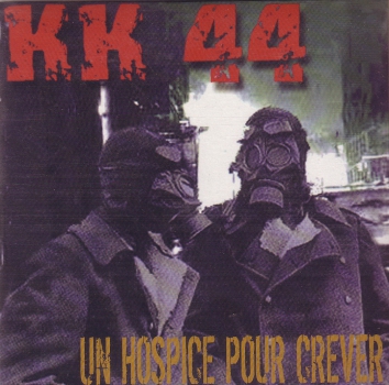 KK 44 - UN HOSPICE POUR CREVER EP