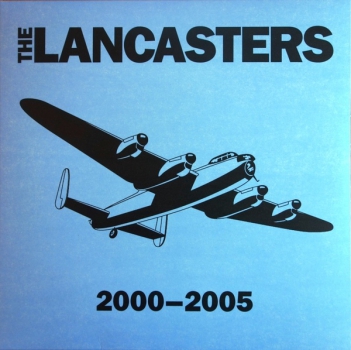 LANCASTERS - 2000 - 2005 CD
