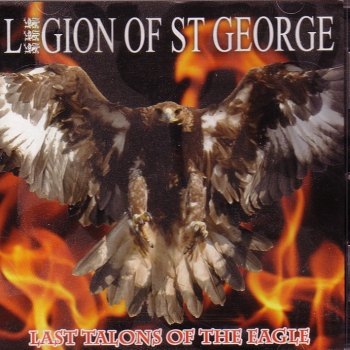 LEGION OF ST. GEORGE – LAST TALONS OF THE EAGLE CD