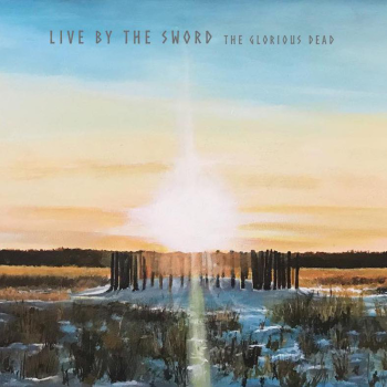 Live By The Sword - The Glorious Dead E.P. 12' gelb 400 Ex.