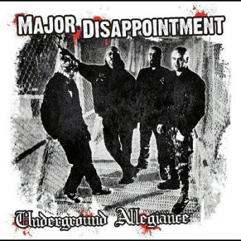 MAJOR DISAPPOINTMENT – UNDERGROUND ALLEGIANCE LP weiß 150 Ex.