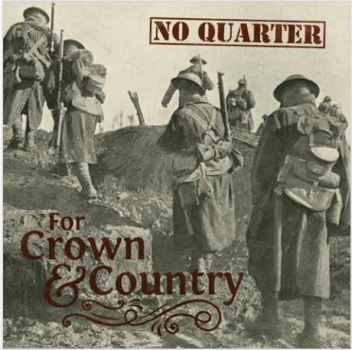 NO QUARTER - FOR CROWN & COUNTRY CD