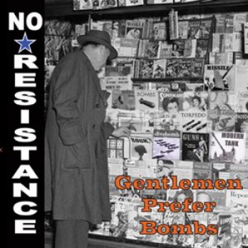 NO RESISTANCE – GENTLEMEN PREFEAR BOMBS CD
