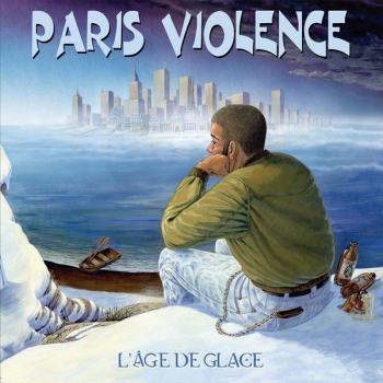 PARIS VIOLENCE - L'AGE DE GLACE Digipack CD