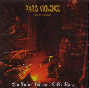 PARIS VIOLENCE - DE FUTUR FAISONS TABLE RASE CD