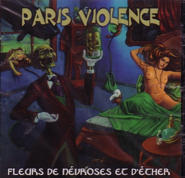 PARIS VIOLENCE - FLEURS DE NEVROSES ET D'ETHER CD