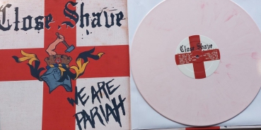 CLOSE SHAVE - WE ARE PARIAH LP 2nd press coloured