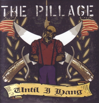 PILLAGE - UNTIL I HANG EP