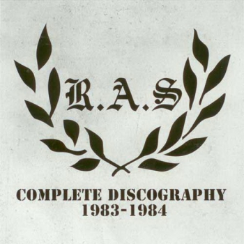 R.A.S. - COMPLETE DISCOPRAPHY 1983-1984 CD