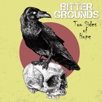 BITTER GROUNDS - TWO SIDES OF HOPE 12'