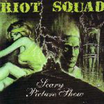 RIOT SQUAD – SCARY PICTURE SHOW EP