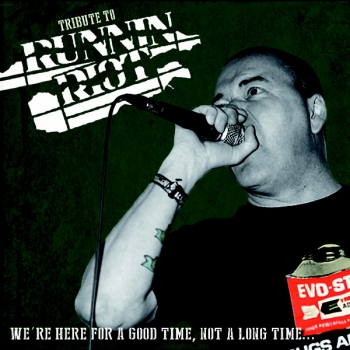 Tribute To Runnin Riot (We're Here For A Good Time, Not A Long Time...) EP