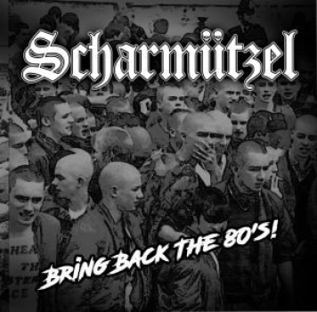 Scharmützel - Bring back the 80`s - LP schwarz 265 Ex.