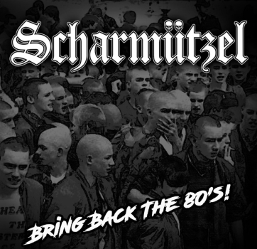 Scharmützel - Bring back the 80`s Digipack CD