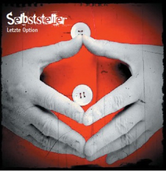 SELBSTSTELLER - LETZTE OPTION CD