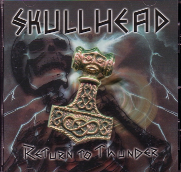 SKULLHEAD - RETURN TO THUNDER CD