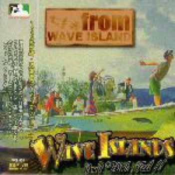 WAVE ISLANDS – FROM WAVE ISLANDS CD