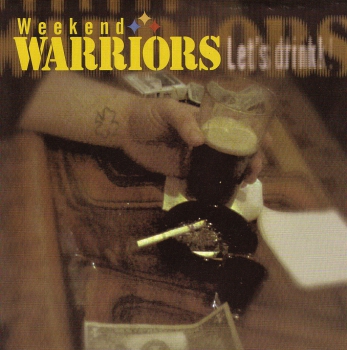 WEEKEND WARRIORS – LET'S DRINK EP
